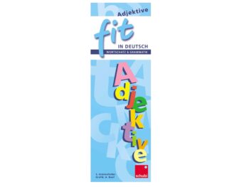 FIT in Deutsch - Wortschatz & Grammatik: Adjektive