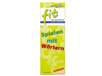 FIT in Deutsch - Lesen & Verstehen: Spielen mit Wörtern