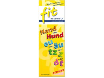 FIT in Deutsch - Rechtschreiben: Ähnliche Laute und Wörter