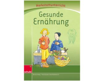 Werkstattunterricht - Gesunde Ernährung