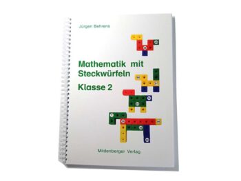 Mathematik mit Steckwürfeln, Klasse 2